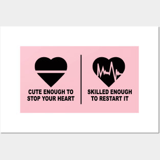 Cute Enough to Stop Your Heart Posters and Art